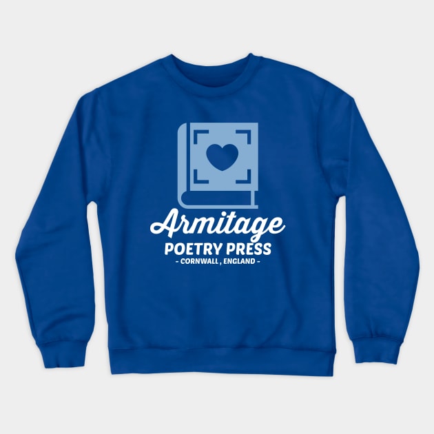 Armitage Poetry Press Logo - Love Poem Edition Crewneck Sweatshirt by FangirlFuel